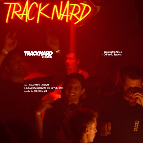 LIVE SESSIONS 001 | TRACKNARD x SANCTUM : JONAS B3B NOSRAG (FR) B3B VERSTIGGEL