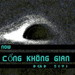 Cổng Không Gian-DeadV (beat prod. by kujo & nayz)