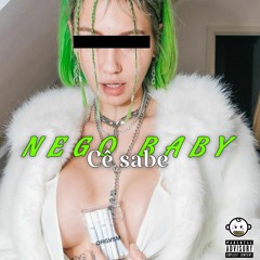 Nego Baby - Ce Sabe (Prod. Trap Daddy)