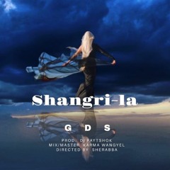Shangri La - Karma Wangyel (Prod. DJ Paytshok)