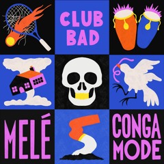 Melé - Conga Mode (Edit)