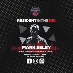 01 Mark Selby - Progressive House UK Resident Mix 04.08.2025