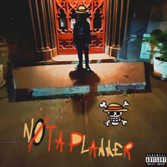 NotAPlanner (406Ahmad + OG_Kinder).mp3