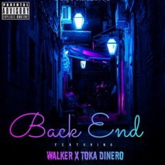Back End Ft Toka Dinero