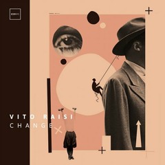 Vito Raisi - Change (Original Mix)ICONYC