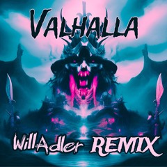 OMEGA - Valhalla (WIll Adler Remix)