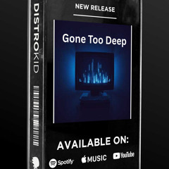 Gone too deep