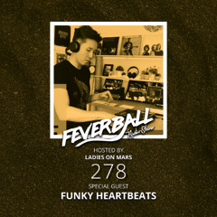 Feverball Radio Show 278 with Ladies On Mars + Funky Heartbeats