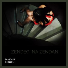 Saviour & Migren - Zendegi Na Zendan.mp3