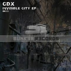 [ASG BR222] CDX - Invisible City EP Preview