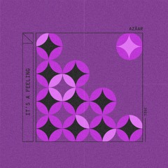 It's A Feeling (Original Mix)
