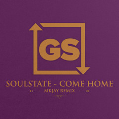 Come Home (Mkjay Remix)