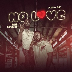 No Love Feat. Raí Smith