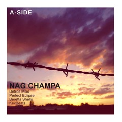 Nag Champa by Detroit Mixo feat. Perfect Eclipse And Beretta Shells prod. KevBeats