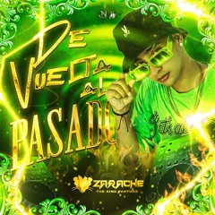 DE VUELTA AL PASADO (LIVE SET) DJ ZARACHE