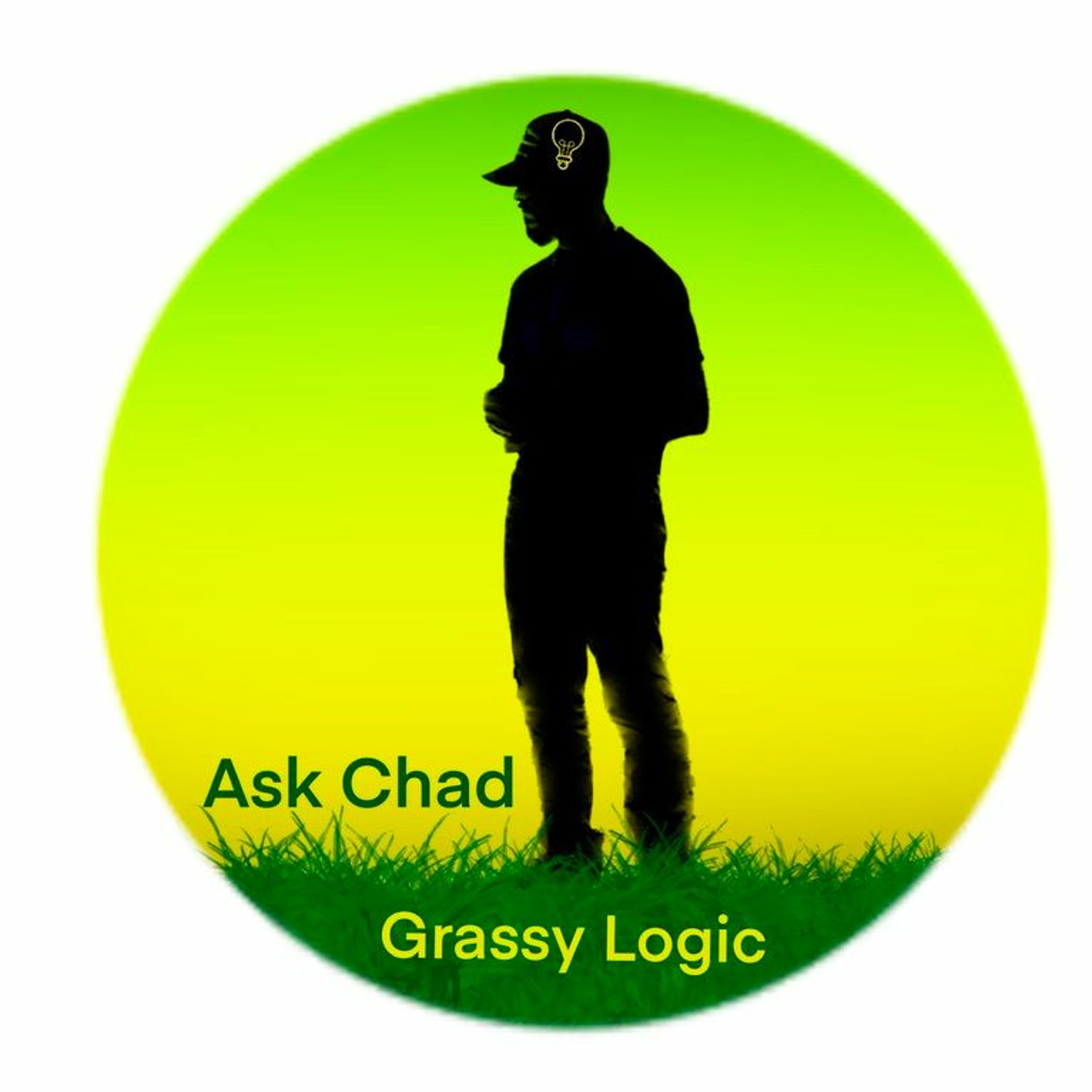 S1 E14 - Ask Chad Grassy Logic  Title   Die Blase! (German For The Bubble)  Guest  GreenGo episode artwork