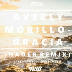 Averly Morillo - Gracia (Hader Remix)