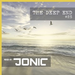 62. The Deep End #25 - Mixed by Jonic
