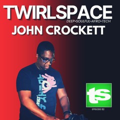 John Crockett_Twirlspace_01_NOV_25FB