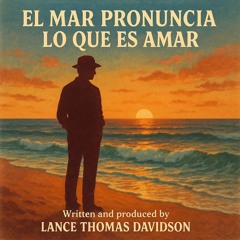 El Mar Pronuncia lo que Es Amar - Version 1