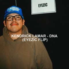 DNA (Eyezic Flip)