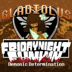 Friday Night Funkin': Demonic Determination - Gladiolus (OFFICIAL OST)