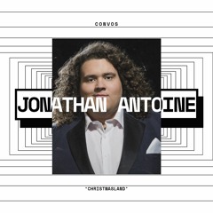 CONVOS: Jonathan Antoine, 'ChristmasLand'