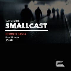 SMALLCAST: 094. DERMED BASTA (Norway)