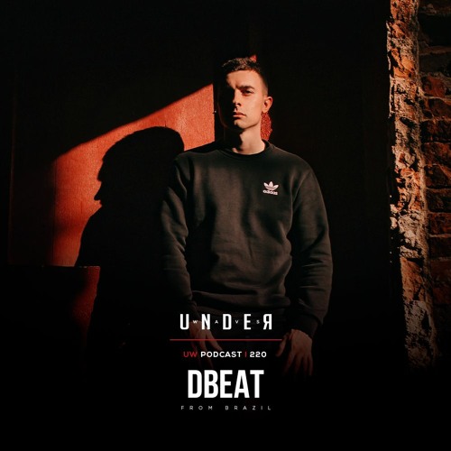 Dbeat (BRA) @ Under Waves #220