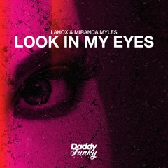 Lahox & Miranda Myles - Look In My Eyes