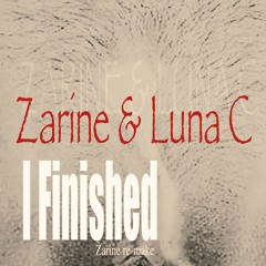 U.T.I. - I Finished (Zarine Re - Make)