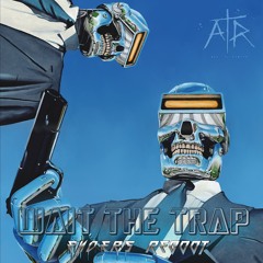 All The Reason - Wait The Trap (ENDERS ReBoot)