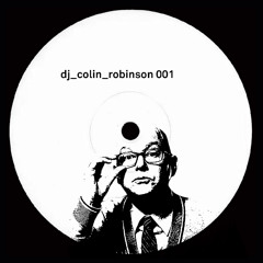dj colin robinson-chant edit