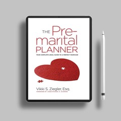 The Premarital Planner: Your Complete Legal Guide to a Perfect Marriage. Freebie Alert [PDF]
