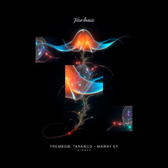 Taranco, Trembow - Maway (Original Mix)