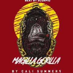Magilla Gorilla By Cali Summers/Beat By Scorpio