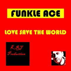 Love Save The World - KRT Production