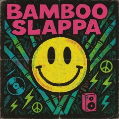 Bamboo Slappa 🙂
