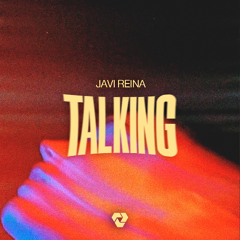 Javi Reina - Talking [ARCADIA]