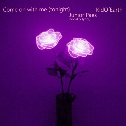 Come On With Me (vocal & lyrics by Junior Paes / see the description for more)