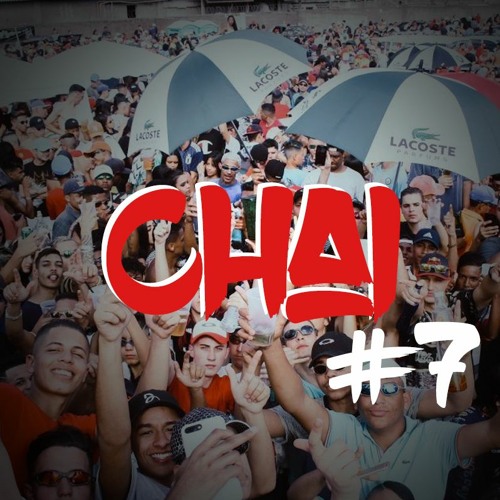 Set do Chai - Set Chairrante #7 - Rolo e Confusão