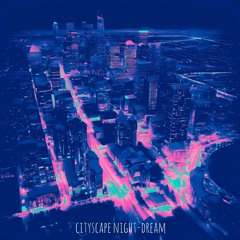 cityscape night-dream