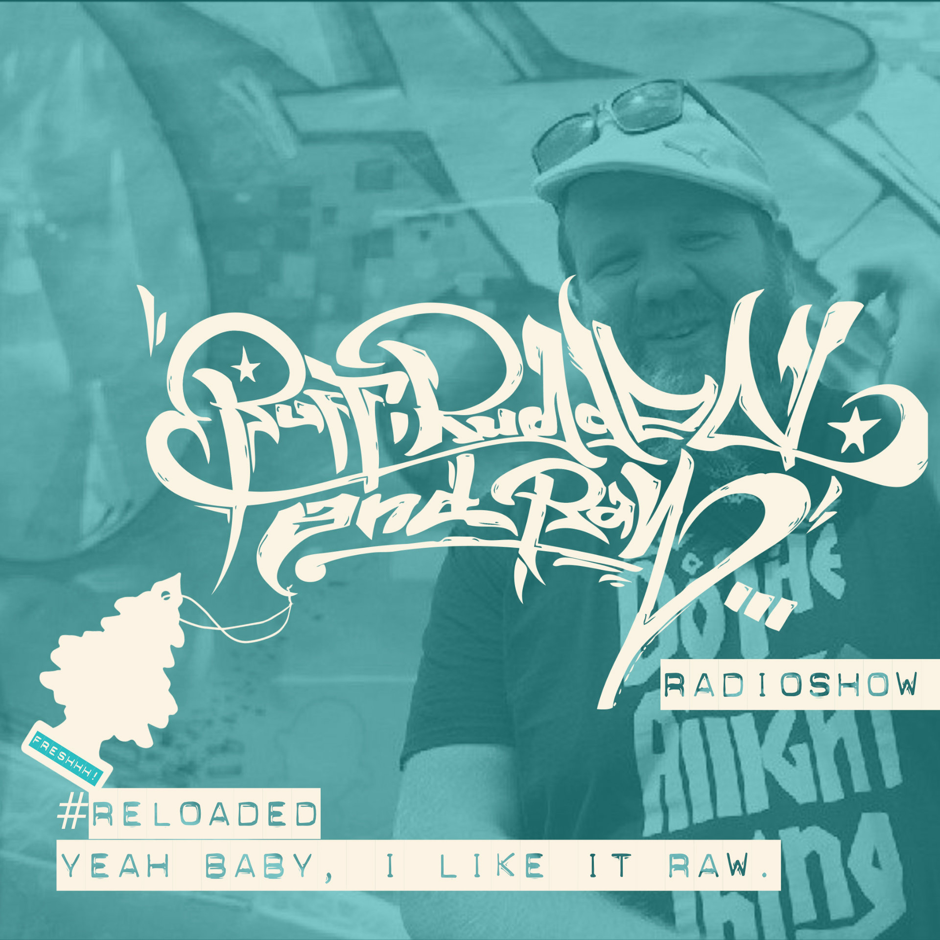 RUFF, RUGGED & RAW Radioshow