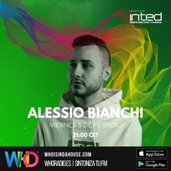 Who Is In Da House prest. Alessio Bianchi guest mix (FREE DOWNLOAD)