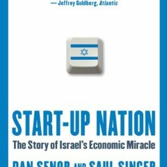 ( wiw ) Start-up Nation: The Story of Israel's Economic Miracle by  Dan Senor &  Saul Singer ( K0Owx
