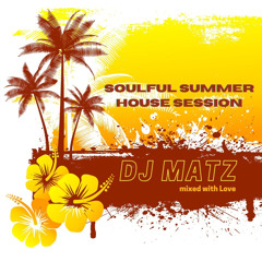 ▶️ Dj Matz | Soulful Summer House Session 2021