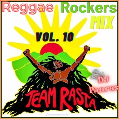 Reggae Rockers Mix Vol. 10 By DJ Panras