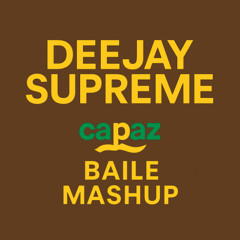 Capaz (Deejay Supreme Baile Mashup)