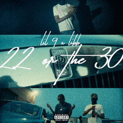 Lil9 Ft Libb - 22 Or The 30