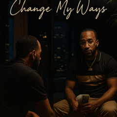 Change My Ways Freestyle